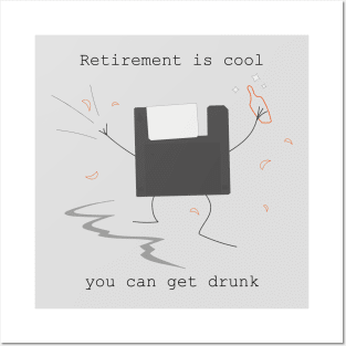 Retirement Is Cool May Drunk Posters and Art